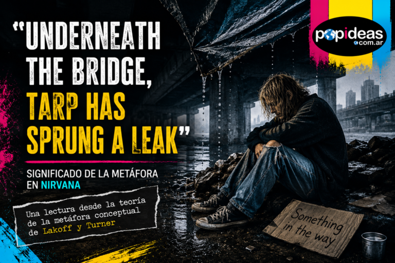 “Underneath the Bridge, Tarp Has Sprung a Leak”: Meaning of the Metaphor in Nirvana